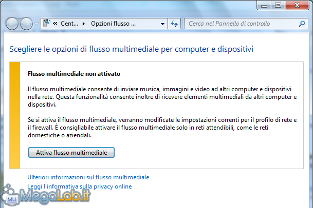 Accedere ai contenuti multimediali all'interno della propria rete locale  con Windows 7 [MegaLab.it]
